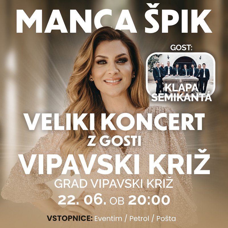 Manca Špik - Veliki koncert z gosti v Vipavskem Križu